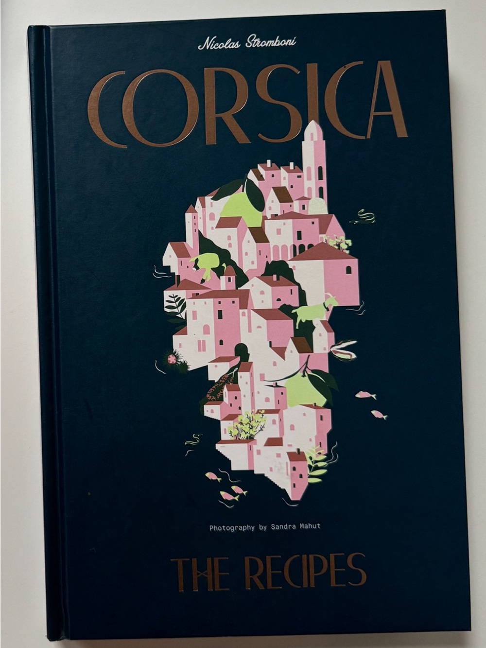 Corsica Book: Recipes and Stories from the Mediterranean by Nicolas Stromboni